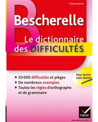 Bescherelle - Le dictionnaire des difficultés - Hatier